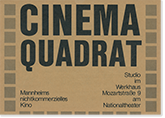 CINEMA QUADRAT Plakat